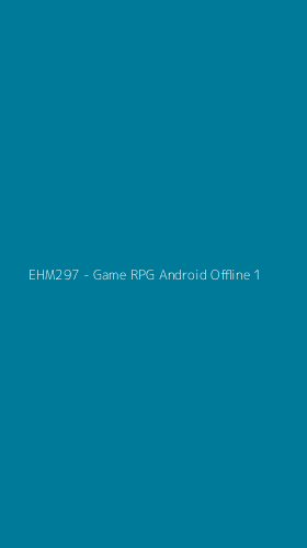 Tampilan Antarmuka Aplikasi EHM297 - Game RPG Android Offline - 1