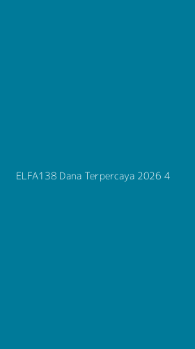 Tampilan Antarmuka Aplikasi Elfa138 Dana Terpercaya 2026 - 4