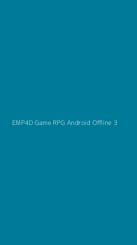 Tampilan Antarmuka Aplikasi Emp4d Game Rpg Android Offline - 3