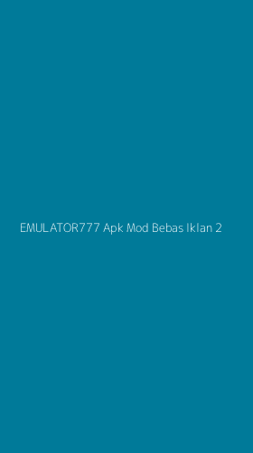 Tampilan Antarmuka Aplikasi Emulator777 Apk Mod Bebas Iklan - 2