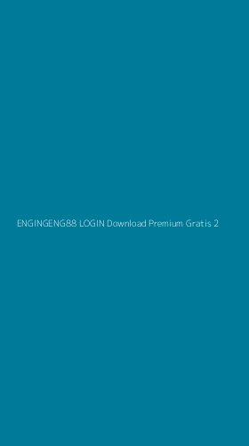 Tampilan Antarmuka Aplikasi Engingeng88 Login Download Premium Gratis - 2