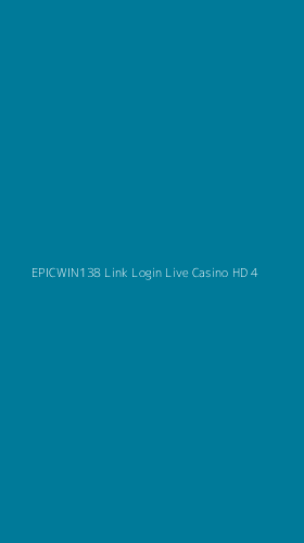 Tampilan Antarmuka Aplikasi Epicwin138 Link Login Live Casino Hd - 4