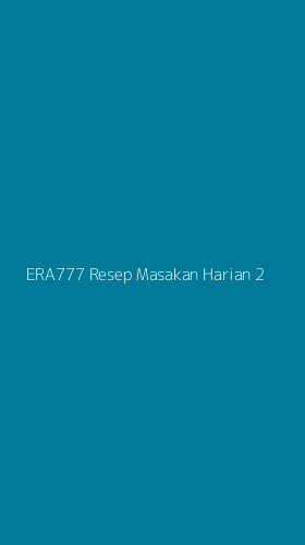 Tampilan Antarmuka Aplikasi Era777 Resep Masakan Harian - 2