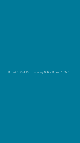 Tampilan Antarmuka Aplikasi Eropa4d Login Situs Gaming Online Resmi 2026 - 2