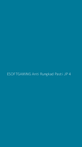 Tampilan Antarmuka Aplikasi Esoftgaming Anti Rungkad Pasti Jp - 4