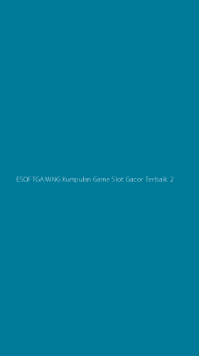 Tampilan Antarmuka Aplikasi Esoftgaming Kumpulan Game Slot Gacor Terbaik - 2