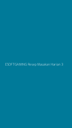 Tampilan Antarmuka Aplikasi Esoftgaming Resep Masakan Harian - 3