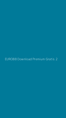 Tampilan Antarmuka Aplikasi Euro88 Download Premium Gratis - 2