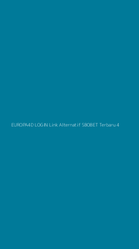 Tampilan Antarmuka Aplikasi Europa4d Login Link Alternatif Sbobet Terbaru - 4