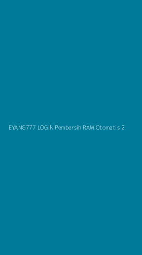 Tampilan Antarmuka Aplikasi Eyang777 Login Pembersih Ram Otomatis - 2