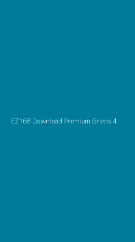 Tampilan Antarmuka Aplikasi Ez168 Download Premium Gratis - 4