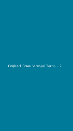 Tampilan Antarmuka Aplikasi Eagle4d Game Strategi Terbaik - 2