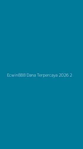 Tampilan Antarmuka Aplikasi Ecwin888 Dana Terpercaya 2026 - 2