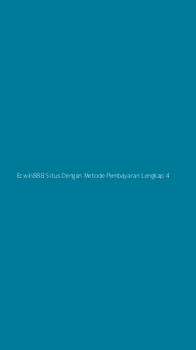 Tampilan Antarmuka Aplikasi Ecwin888 Situs Dengan Metode Pembayaran Lengkap - 4