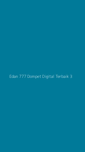 Tampilan Antarmuka Aplikasi Edan 777 Dompet Digital Terbaik - 3