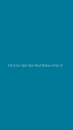 Tampilan Antarmuka Aplikasi Edctoto Apk Apk Mod Bebas Iklan - 4
