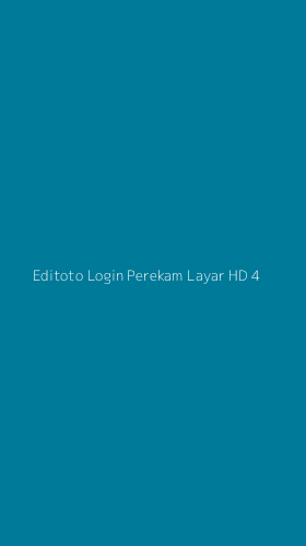 Tampilan Antarmuka Aplikasi Editoto Login Perekam Layar Hd - 4