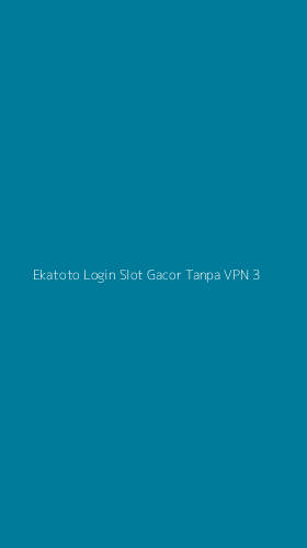 Tampilan Antarmuka Aplikasi Ekatoto Login Slot Gacor Tanpa Vpn - 3