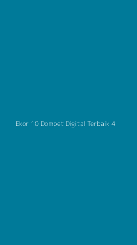 Tampilan Antarmuka Aplikasi Ekor 10 Dompet Digital Terbaik - 4