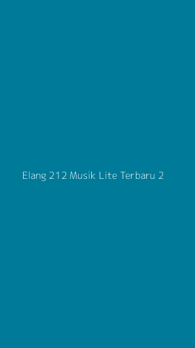 Tampilan Antarmuka Aplikasi Elang 212 Musik Lite Terbaru - 2