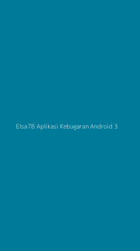 Tampilan Antarmuka Aplikasi Elsa78 Aplikasi Kebugaran Android - 3