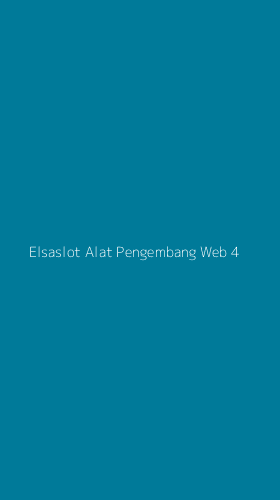 Tampilan Antarmuka Aplikasi Elsaslot Alat Pengembang Web - 4