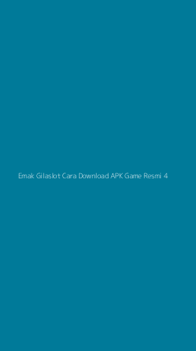 Tampilan Antarmuka Aplikasi Emak Gilaslot Cara Download Apk Game Resmi - 4