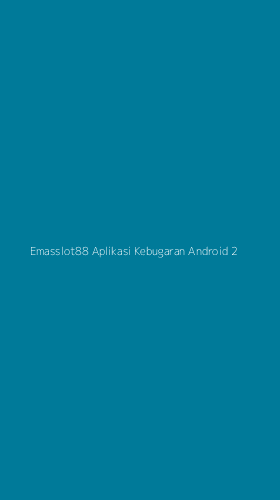 Tampilan Antarmuka Aplikasi Emasslot88 Aplikasi Kebugaran Android - 2