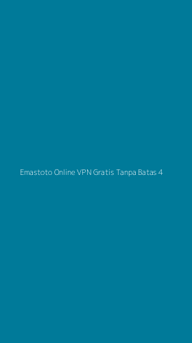 Tampilan Antarmuka Aplikasi Emastoto Online Vpn Gratis Tanpa Batas - 4