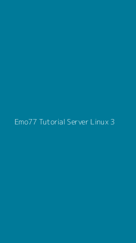 Tampilan Antarmuka Aplikasi Emo77 Tutorial Server Linux - 3