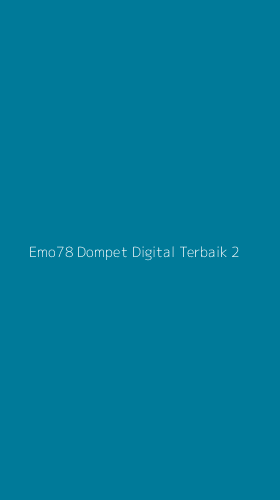 Tampilan Antarmuka Aplikasi Emo78 Dompet Digital Terbaik - 2