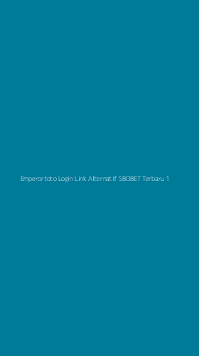 Tampilan Antarmuka Aplikasi Emperortoto Login Link Alternatif Sbobet Terbaru - 1
