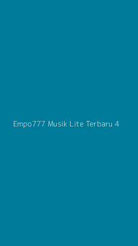Tampilan Antarmuka Aplikasi Empo777 Musik Lite Terbaru - 4