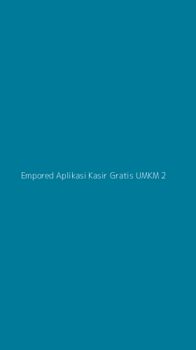 Tampilan Antarmuka Aplikasi Empored Aplikasi Kasir Gratis Umkm - 2