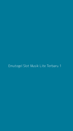 Tampilan Antarmuka Aplikasi Emutogel Slot Musik Lite Terbaru - 1