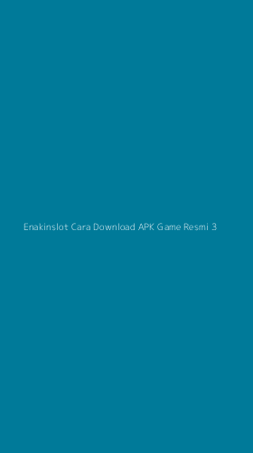 Tampilan Antarmuka Aplikasi Enakinslot Cara Download Apk Game Resmi - 3