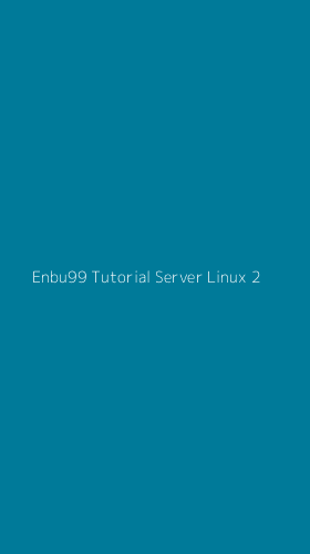 Tampilan Antarmuka Aplikasi Enbu99 Tutorial Server Linux - 2