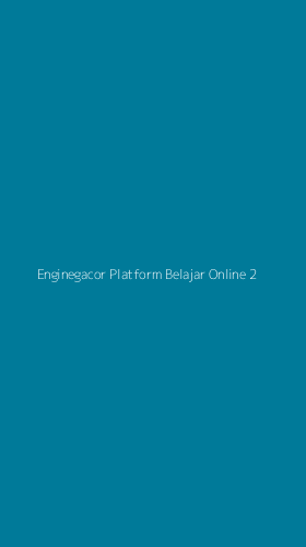 Tampilan Antarmuka Aplikasi Enginegacor Platform Belajar Online - 2