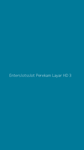 Tampilan Antarmuka Aplikasi Enterslotsslot Perekam Layar Hd - 3