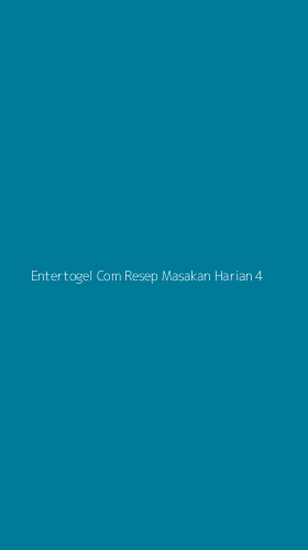 Tampilan Antarmuka Aplikasi Entertogel Com Resep Masakan Harian - 4