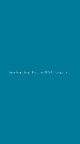 Tampilan Antarmuka Aplikasi Entertogel Login Panduan Seo Terlengkap - 4