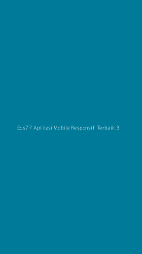 Tampilan Antarmuka Aplikasi Eos77 Aplikasi Mobile Responsif Terbaik - 3