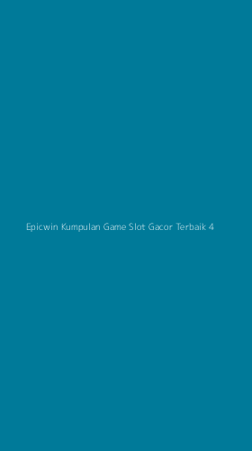 Tampilan Antarmuka Aplikasi Epicwin Kumpulan Game Slot Gacor Terbaik - 4