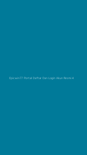 Tampilan Antarmuka Aplikasi Epicwin77 Portal Daftar Dan Login Akun Resmi - 4