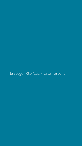 Tampilan Antarmuka Aplikasi Eratogel Rtp Musik Lite Terbaru - 1