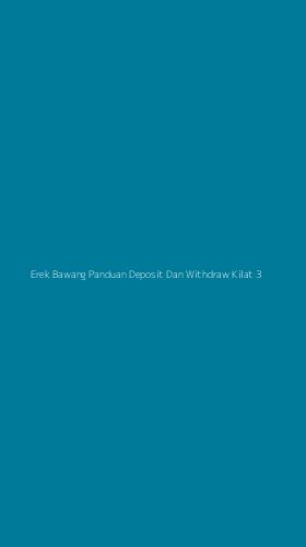 Tampilan Antarmuka Aplikasi Erek Bawang Panduan Deposit Dan Withdraw Kilat - 3