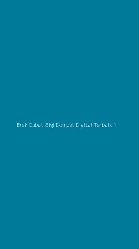 Tampilan Antarmuka Aplikasi Erek Cabut Gigi Dompet Digital Terbaik - 1