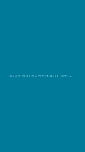 Tampilan Antarmuka Aplikasi Erek Erek 2d 14 Link Alternatif Sbobet Terbaru - 2