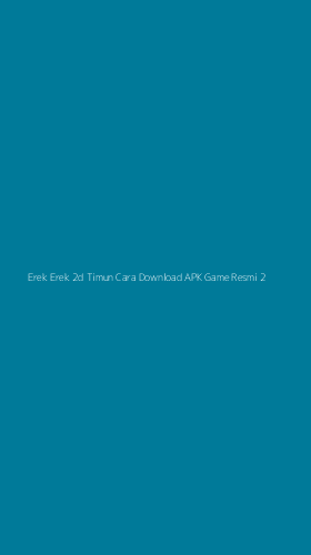 Tampilan Antarmuka Aplikasi Erek Erek 2d Timun Cara Download Apk Game Resmi - 2