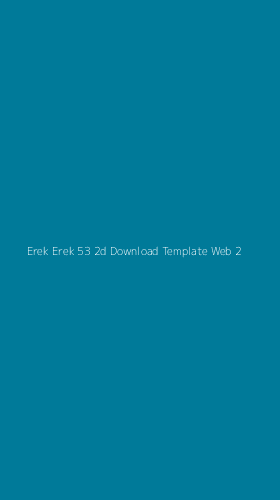 Tampilan Antarmuka Aplikasi Erek Erek 53 2d Download Template Web - 2